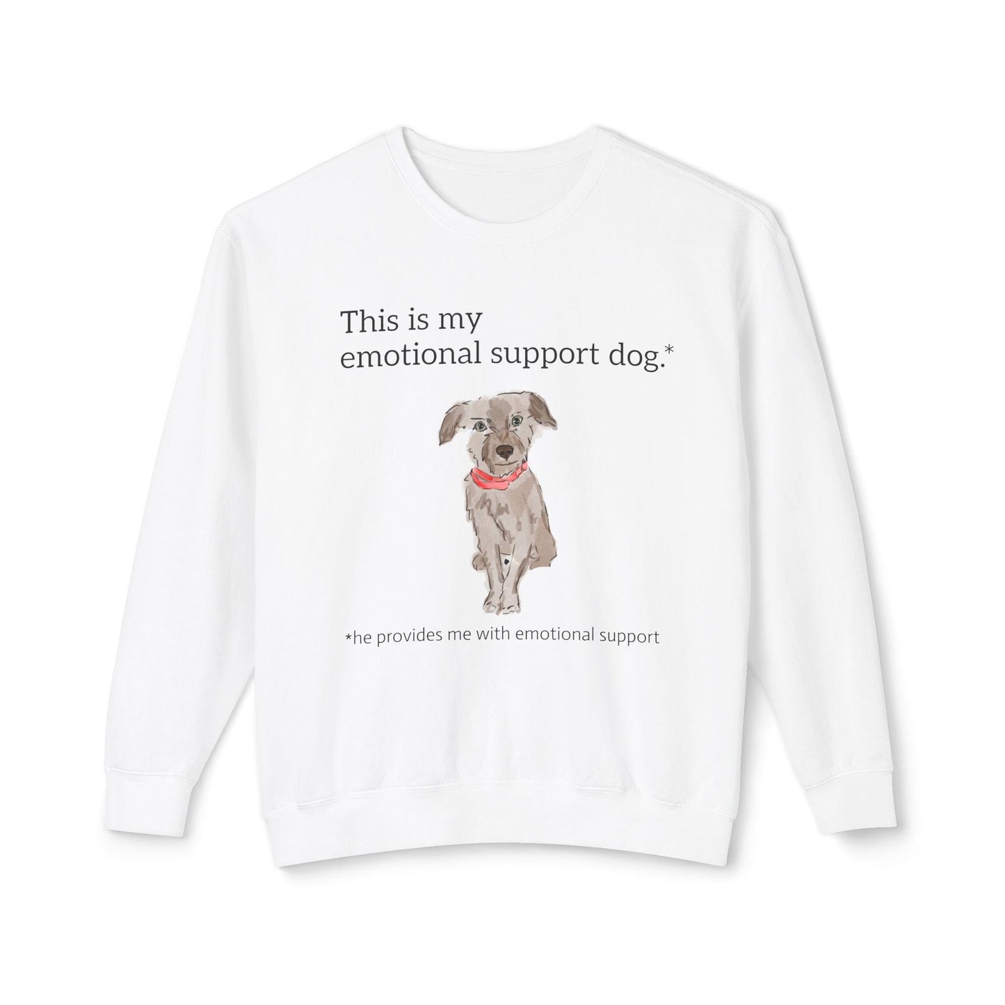 Funny Emotional Support Dog Unisex Sweatshirt, Lightweight Dog Lover Crewneck Jumper, Cute Pet Owner Apparel, Comfy Animal Sweatshirt,